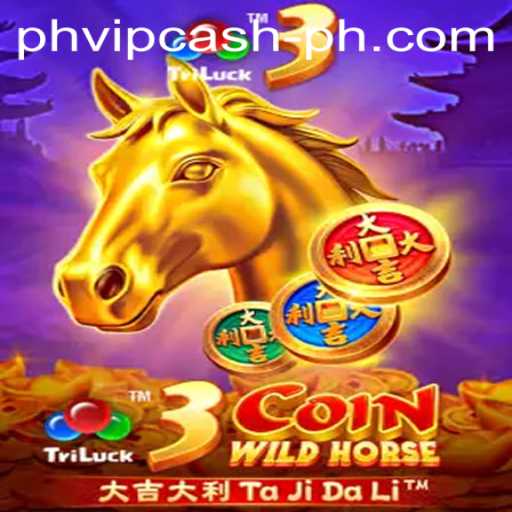Dive into the Exciting World of 3CoinWildHorse with PHVIP Cash