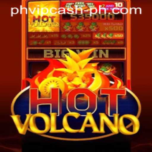 Exploring the Exciting World of HotVolcano and PHVIP Cash