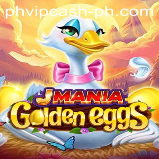 JManiaGoldenEggs: A Thrilling Adventure into the World of PHVIP Cash