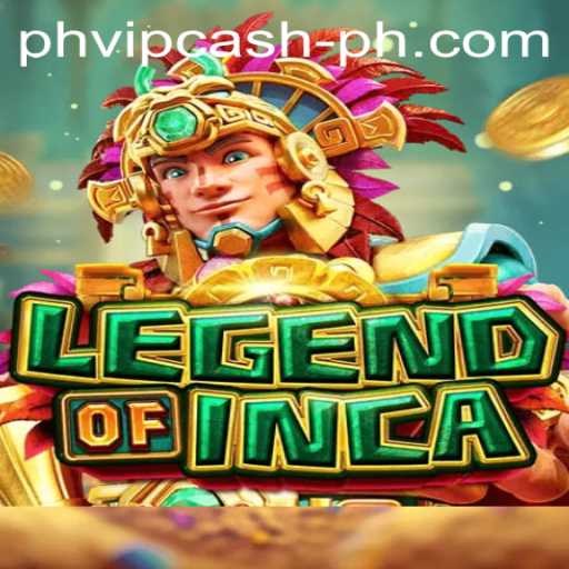 Exploring the World of LegendofInca and PHVIP Cash