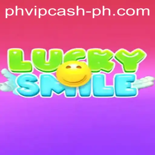 Discover the Exciting World of LuckySmile and PHVIP Cash