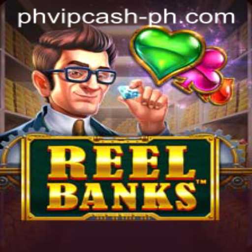 ReelBanks and the Emergence of PHVIP Cash: A Detailed Exploration
