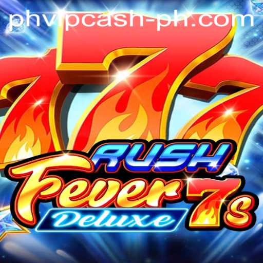 Unveiling RushFever7sDeluxe and the Thrill of PHVIP Cash