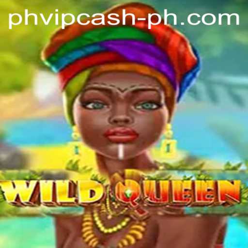 Exploring the Thrills and Strategy of WildQueen and PHVIP Cash